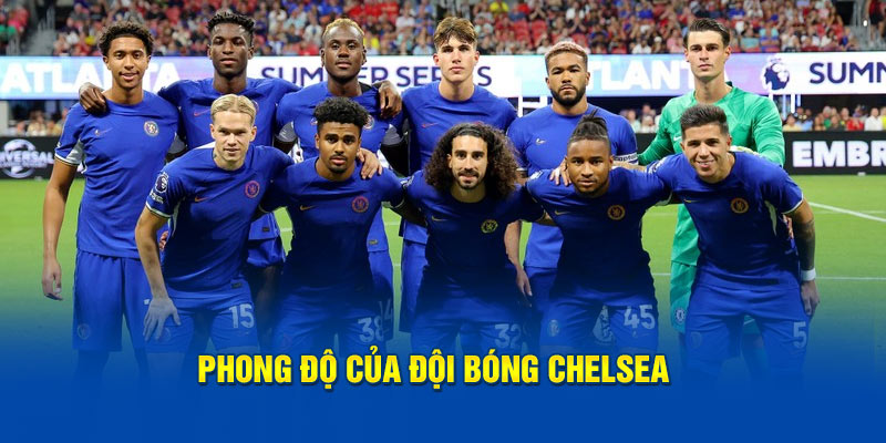 Phong độ của đội bóng Chelsea