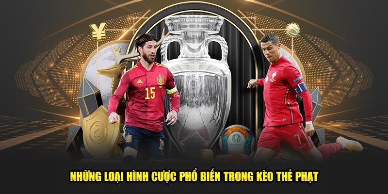 Những loại hình cược phổ biến trong kèo thẻ phạt