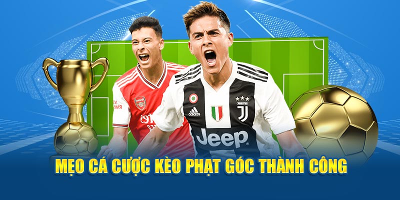 Mẹo cá cược kèo phạt góc thành công